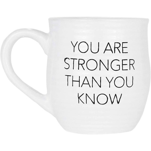 Amici Home You Are Stronger Than You Know Coffee Mug - 4.1 x 6. 20 oz.